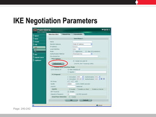IKE Negotiation Parameters
Page: 240-242
 
