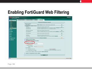 Enabling FortiGuard Web Filtering
Page: 366
 
