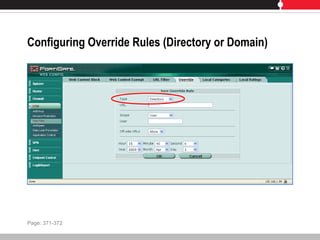 Configuring Override Rules (Directory or Domain)
Page: 371-372
 