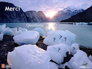 Merci
Questions

?

 