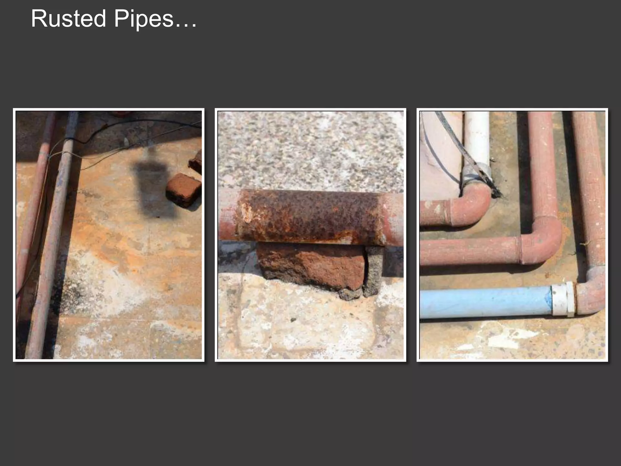 Rusted Pipes…
 