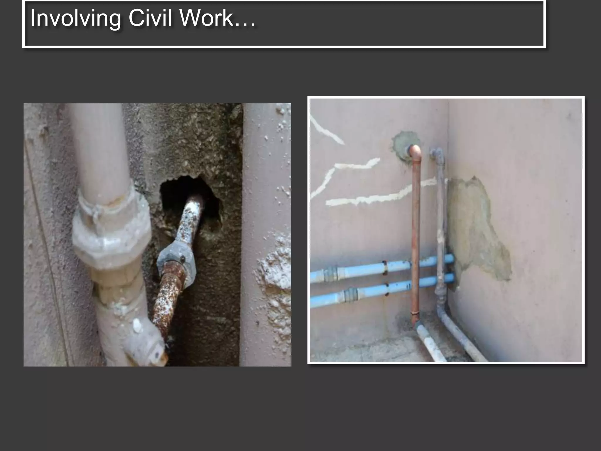 Involving Civil Work…
 