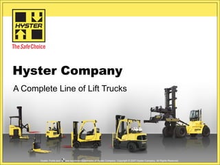Hyster Company A Complete Line of Lift Trucks 