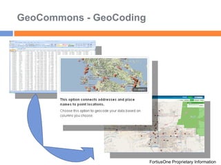 GeoCommons - GeoCoding FortiusOne Proprietary Information 