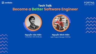 become a better software engineer
 