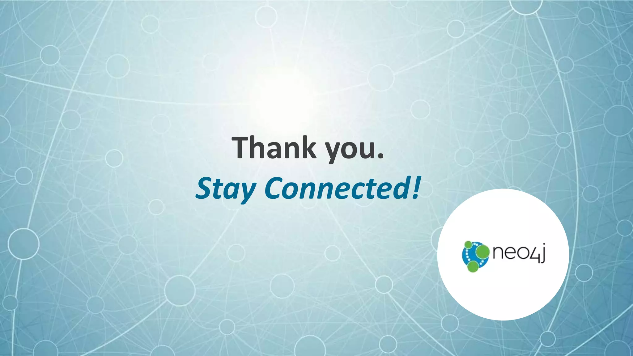 Thank you.
Stay Connected!
 