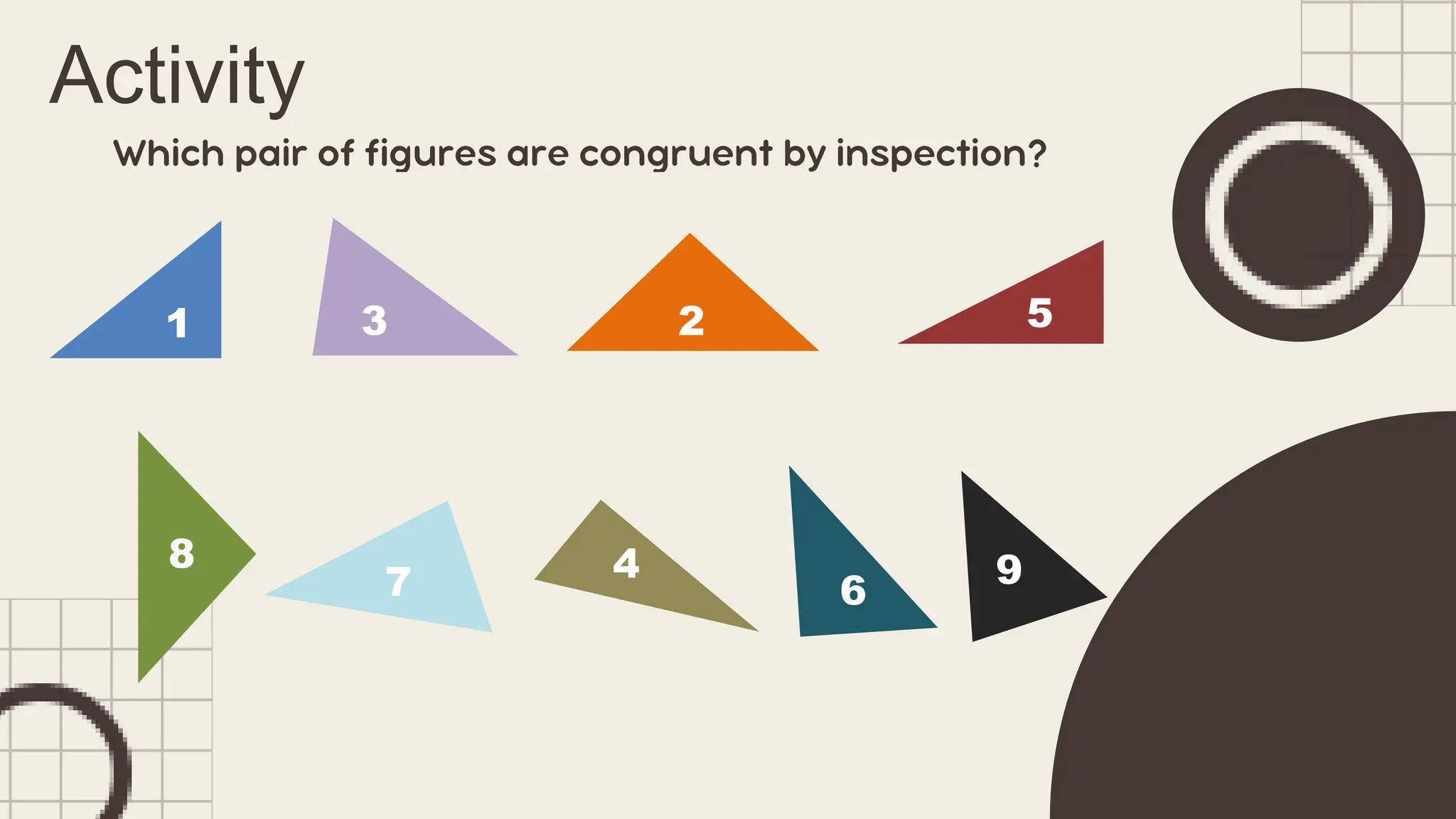 Activity
1 3 2
8
7 4
6
5
9
 