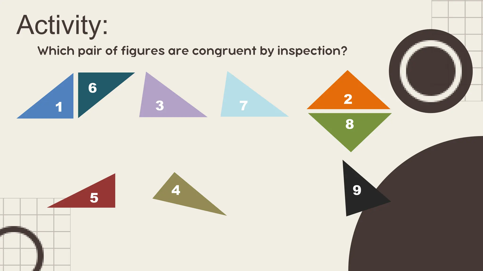 Activity:
1 3 2
8
7
4
6
5
9
 