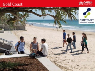 Gold Coast
 