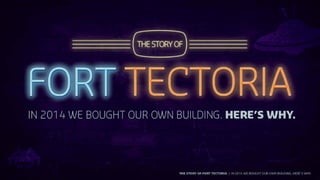 The Story of Fort Tectoria
