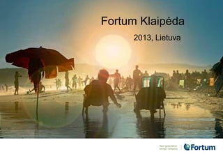 Fortum Klaipėda
2013, Lietuva
 
