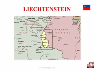 LIECHTENSTEIN www.carloshgroup.com 