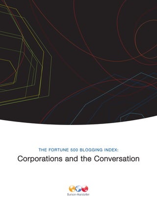 THE FORTUNE 500 BLOGGING INDEX:

Corporations and the Conversation