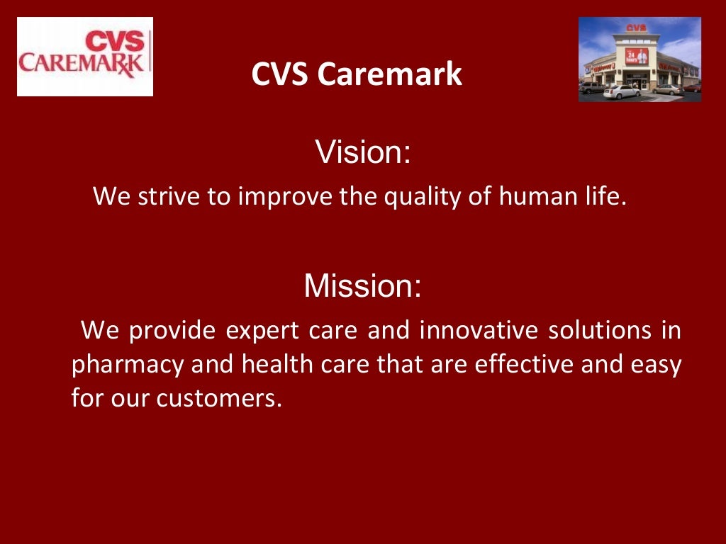 CVS Caremark Vision: We strive