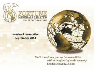 1 
Investor Presentation 
September 2014  