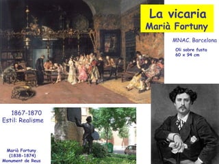 La vicaria
                   Marià Fortuny
                        MNAC. Barcelona
                         Oli sobre fus...