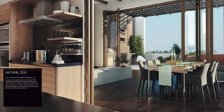 18 
NATURAL ZEN 
FOR A HOME WITH URBAN TRANQUILLITY 
A Natural Zen apartment is a refuge from the 
outside world, the perfect place to clear your 
mind. These are interiors inspired by nature, with 
spaces that are rich with natural materials. The 
ideal apartment for anyone who wants home to 
be a place of absolute serenity. 
Natural Zen style kitchen and dining area 
 
