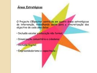  As crianças são maioritariamente: