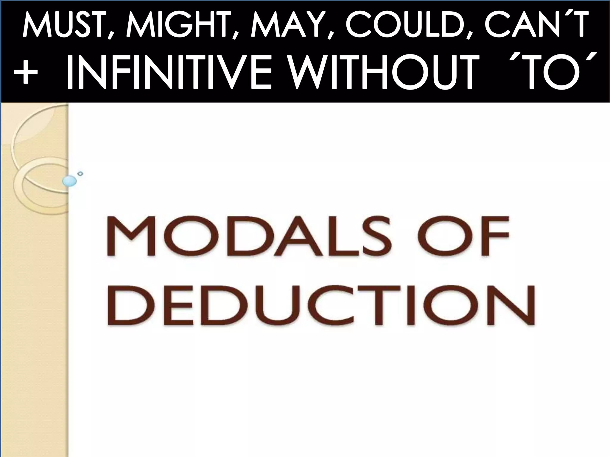 3 > MODALS OF DEDUCTION: FORUM
