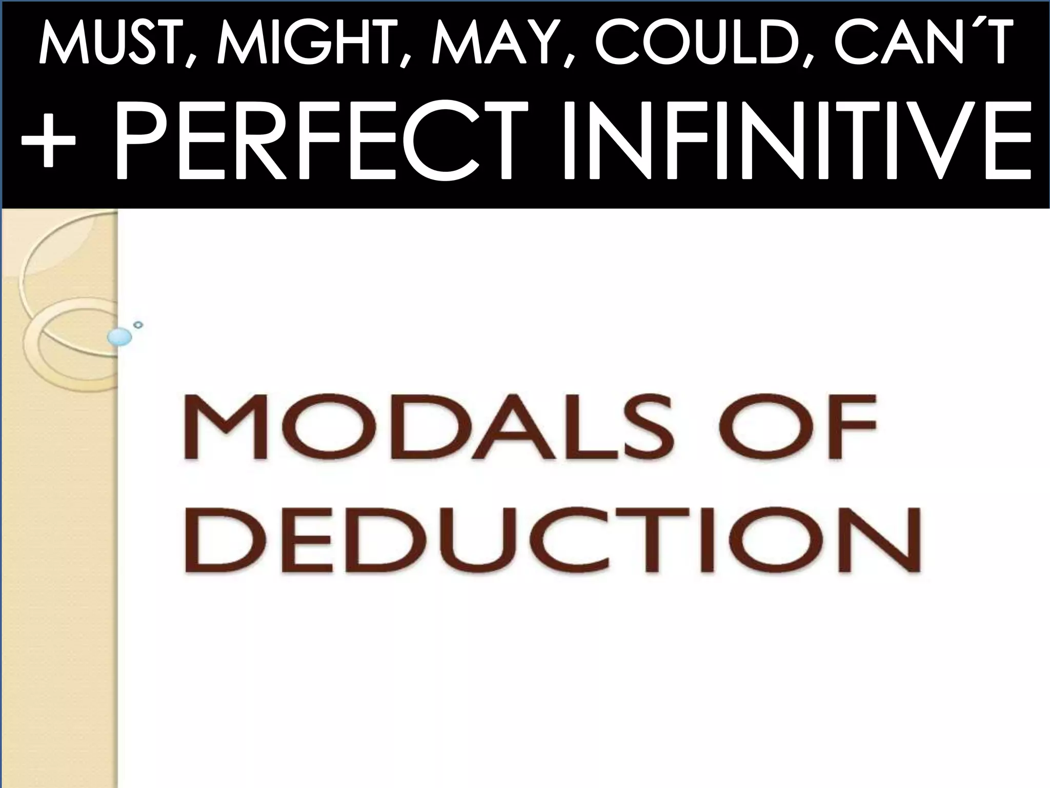 3 > MODALS OF DEDUCTION: FORUM