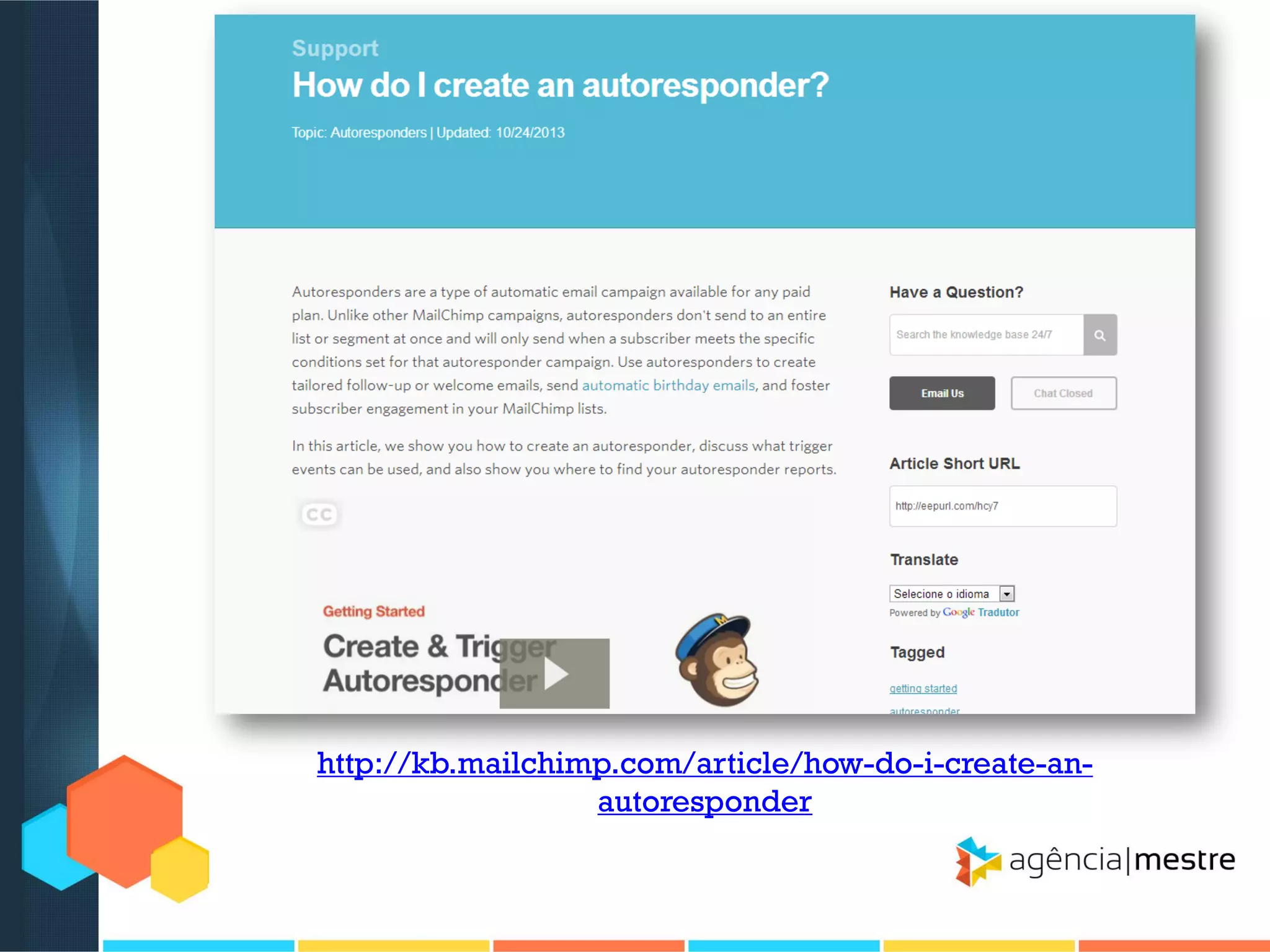 http://kb.mailchimp.com/article/how-do-i-create-anautoresponder

 