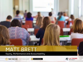 MATT BRETT
Equity, Performance and Accountability
 