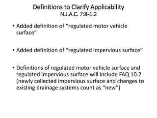 • Added definition of “regulated motor vehicle
surface”
• Added definition of “regulated impervious surface”
• Definitions...