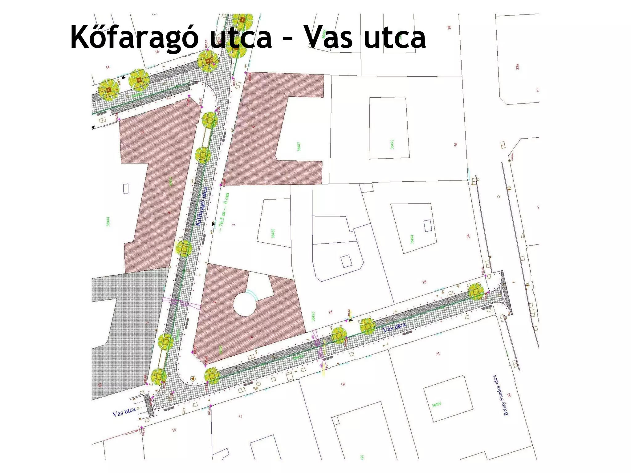 Kőfaragó utca – Vas utca 