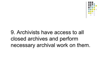 No Closure without Disclosure: Access to Archives