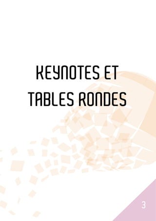 3
KEYNOTES ET
TABLES RONDES
 