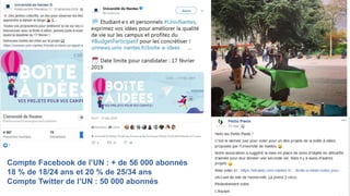 Compte Facebook de l’UN : + de 56 000 abonnés
18 % de 18/24 ans et 20 % de 25/34 ans
Compte Twitter de l’UN : 50 000 abonnés
 