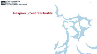 Respirez, c’est d’actualité
 