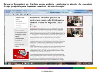 Semnarea Contractului de finan are pentru proiectulț „Modernizarea străzilor din municipiul
Topli a, jude ul Harghita, în vederea dezvoltării căilor de circula ie”ț ț ț
 