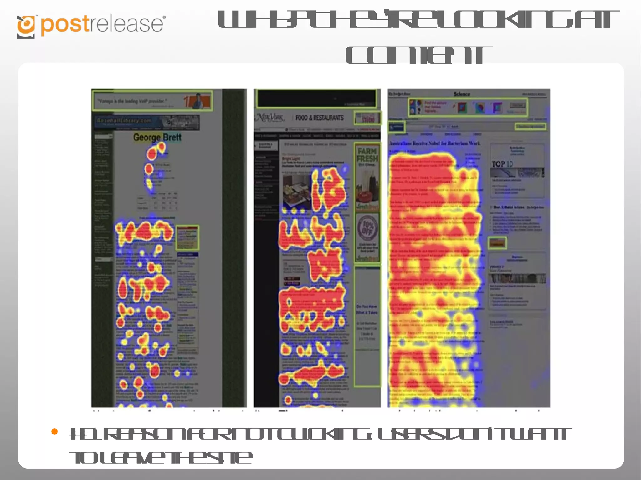 Why? They’re looking at content




• #1 reason for not clicking: users don’t want to leave the site
 
