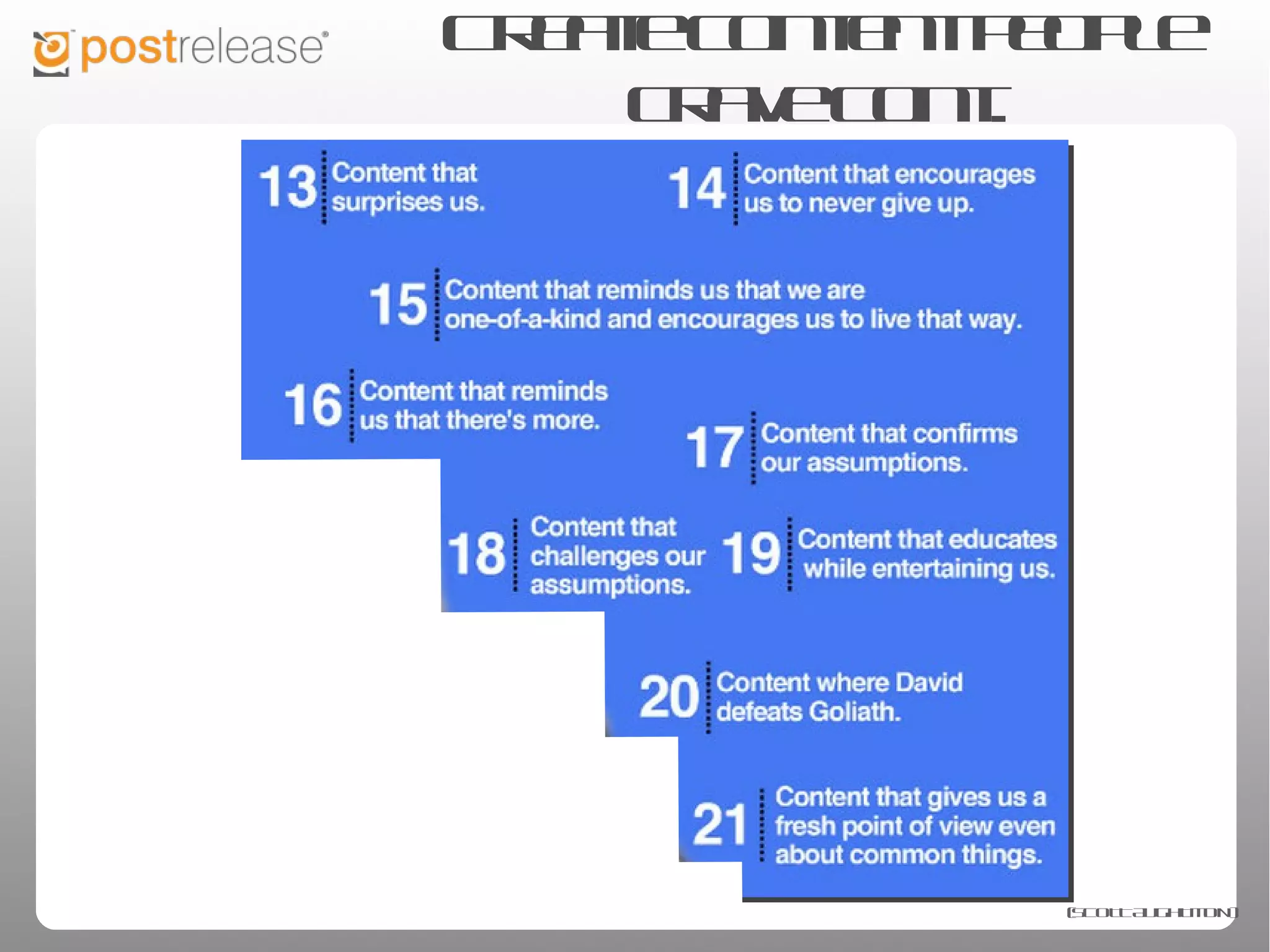Create content people crave cont.




                          (SCOTT AUGHTMON)
 