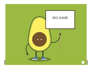3
BIG GAME
 