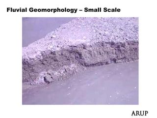 Fluvial Geomorphology – Small Scale
 