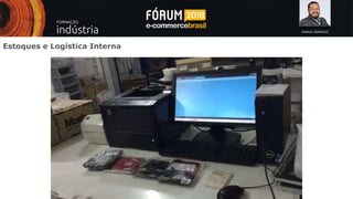 SAMUEL GONSALES
Estoques e Logística Interna
 