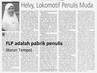 FLP	
  adalah	
  pabrik	
  penulis	
  
(Koran	
  Tempo)	
  
	
  
	
  
                       Helvy	
  Tiana	
  Rosa	
  22/02/2011	
  
 