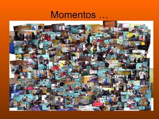 Momentos … 