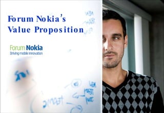 Forum Nokia’s Value Proposition 