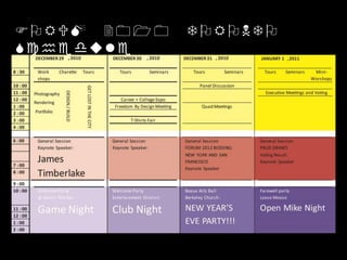 FORUM 2010 TORONTO
Schedule
 