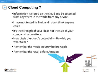 Cloud Computing ?Information isstored on the cloud and beaccessed from anywhere in the world from anydeviceI have not testeditslimit and I don’tthinkanyonecould