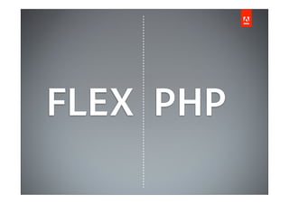 PHPFLEX
 