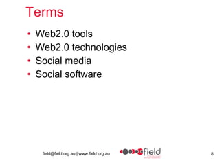 Terms Web2.0 tools Web2.0 technologies Social media Social software 