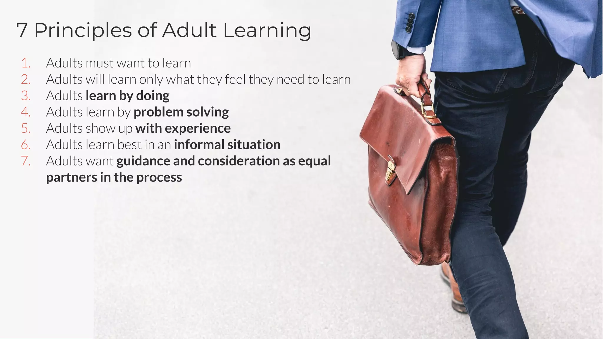 41 | WWW.LAMBDASOLUTIONS.NET
learn by doing
problem solving
with experience
informal situation
guidance and consideration as equal
partners in the process
7 Principles of Adult Learning
 