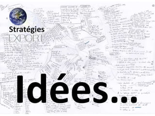 Idées…

 