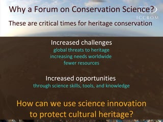 ICCROM Forum 2013: Conservation Science | PPT