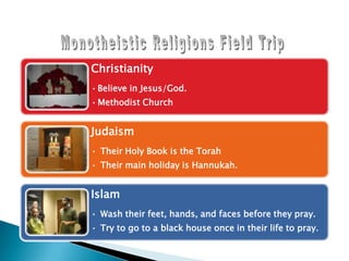 Monotheistic Religions Field Trip 