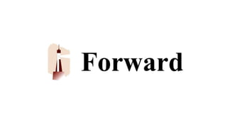 Forward
 